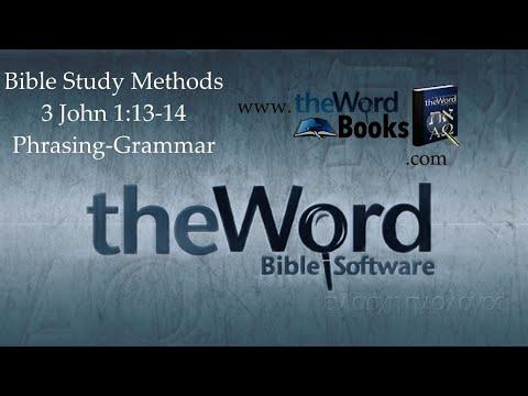 Bible Study Methods 3 John 1:13-14 Phrasing-Grammar