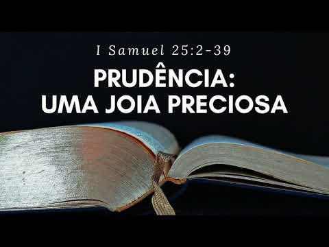 Áudio: PRUDÊNCIA: UMA JÓIA PRECIOSA (1 Samuel 25:2-39) | Fillipe Cotta