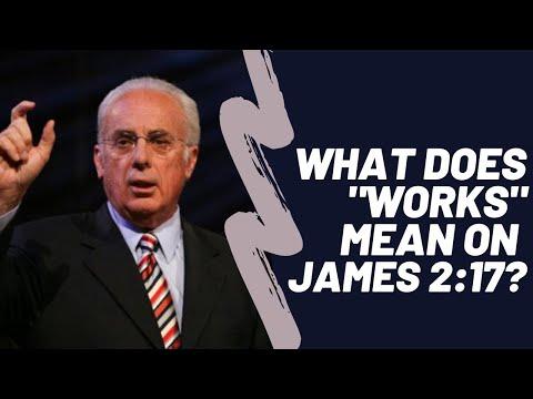 Saved by works? John MacArthur explains James 2:17