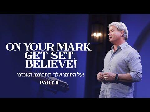 On Your Mark, Get Set, Believe - Part 2 (Hebrews 4:1-7)