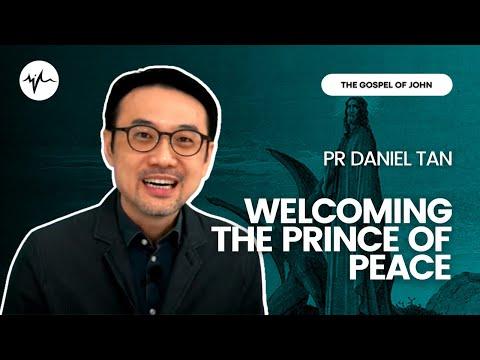 Welcoming The Prince Of Peace (John 12:12-19) | Pr Daniel Tan | SIBLife Online