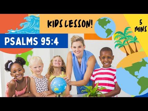 Kids Bible Devotional - Psalm 95:4 | God has the whole world in His hands!