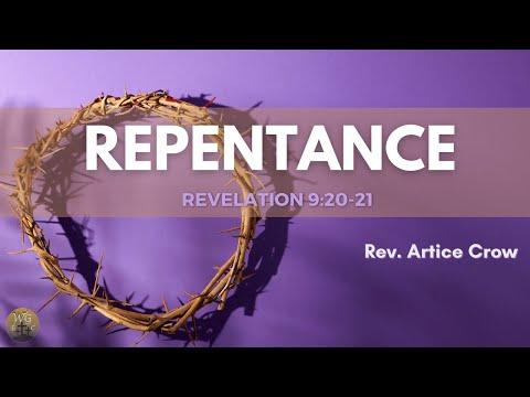 Repentance - Revelation 9:20-21 - Rev. Artice Crow