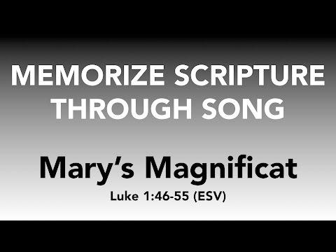 Luke 1:46-55 (ESV) - Mary's Magnificat - Memorize Scripture through Song
