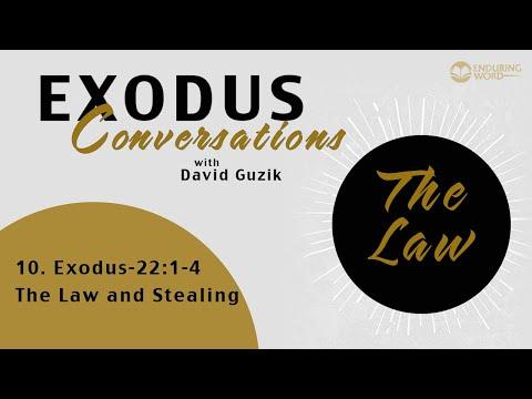 Exodus 22:1-4 - The Law and Stealing