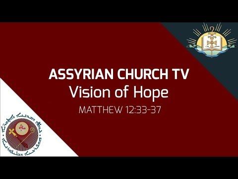 Vision of Hope: Matthew 12:33-37