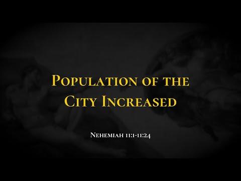 Population of the City Increased - Holy Bible, Nehemiah 11:1-11:24