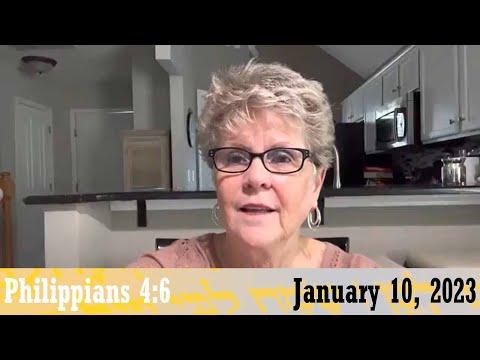 Daily Devotionals for January 10, 2023 - Philippians 4:6 by Bonnie Jones