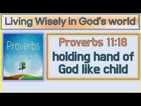 Proverbs 11:18 [  Holding hands of God like a child  ]  Peace Methodist Church