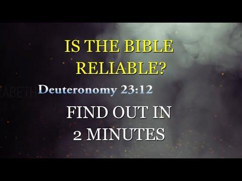 IS THE BIBLE RELIABLE FIND OUT IN 2 MINUTES. Deuteronomy 23:12: