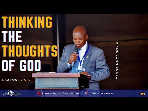 Thinking the Thoughts of God | Psalms 92:5-6 || Ap Dr John Bunjo & BunjoVille Ug