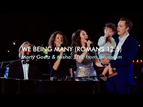 We Being Many (Romans 12:5) Misha Goetz &amp; Marty Goetz #LIVE from #Jerusalem