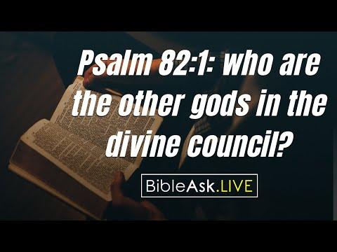 Psalm 82:1: who are the other gods in the divine council?
