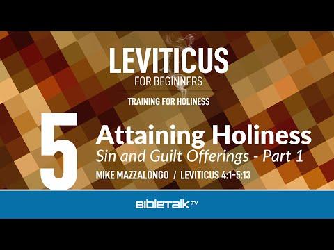 Sin and Guilt Offerings - Part 1 (Leviticus 4:1-5:13) – Mike Mazzalongo | BibleTalk.tv