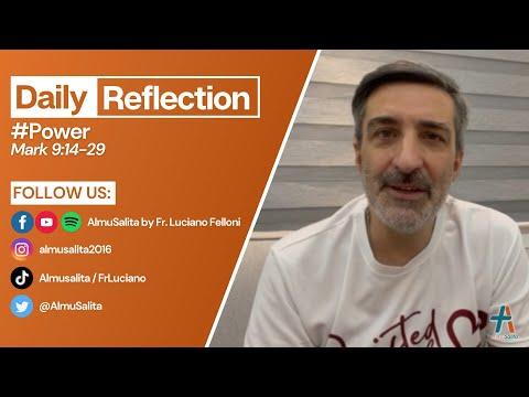 Daily Reflection | Mark 9:14-29 | #Power | February 21, 2022