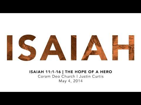 Isaiah 11:1-16 | The Hope of a Hero