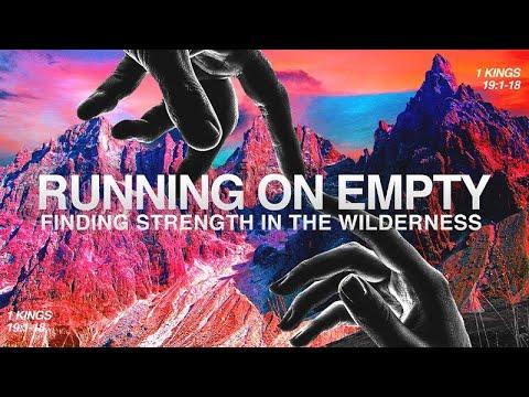 1 Kings 19:1-18 | Running on Empty | Andrew May