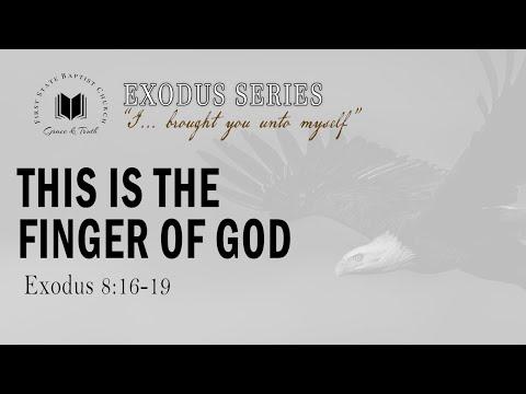 This Is The Finger Of God: Exodus 8:16-19