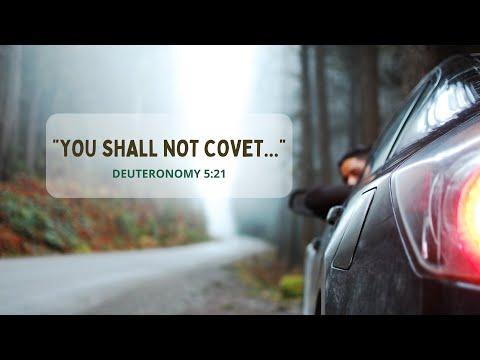 Deuteronomy 5:21, Philippians 4:4-13  - Ten Commandments: Coveting and Contentment