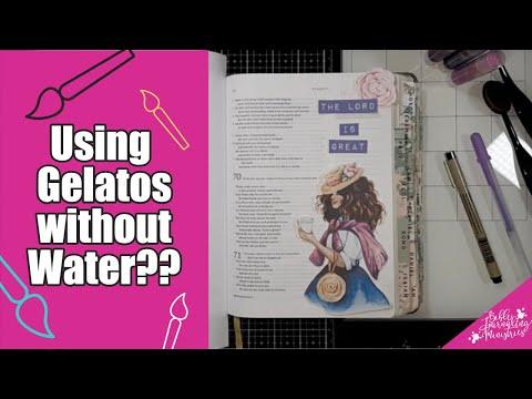 Using Gelatos Without Water -  Bible Journaling Psalm 70:4 with Sara