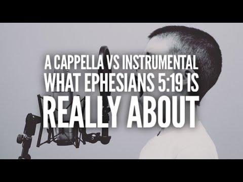 Acappella vs Instrumental Worship In Churches of Christ: What Ephesians 5:19 is Really About