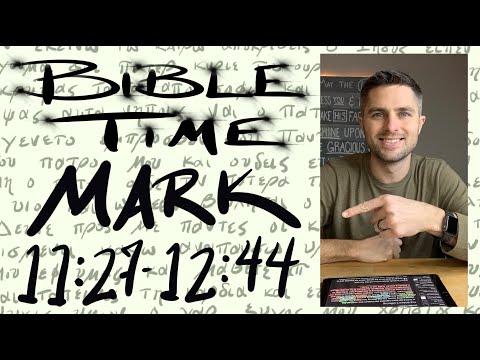 Bible Time // Mark 11:27 - 12:44