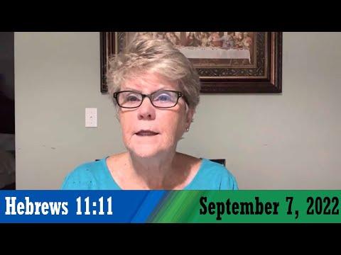 Daily Devotionals for September 7, 2022 - Hebrews 11:11 by Bonnie Jones