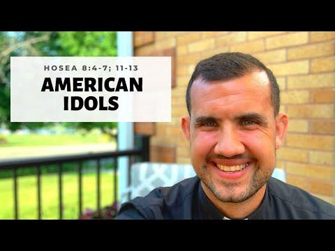 American Idols (Hosea 8:4-7; 11-13)