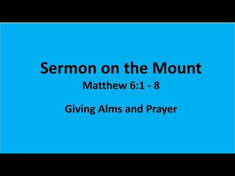 Bible Study: Sermon on Mount - Matthew 6:1 - 8