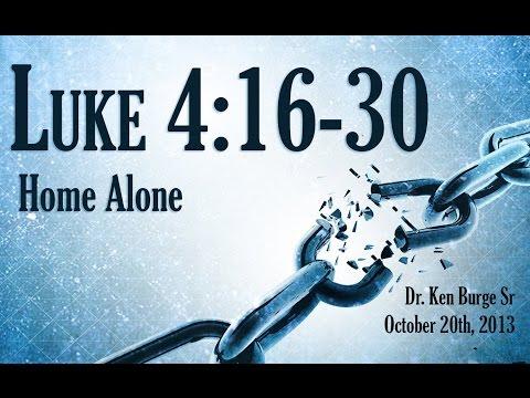Home Alone - Luke 4:16-30