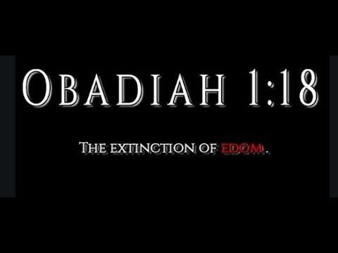 Obadiah 1:18 : The Extinction of Edom
