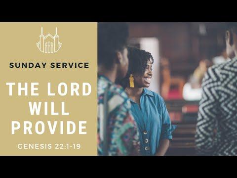 The Lord Will Provide (Genesis 22:1-19) | Sunday Service