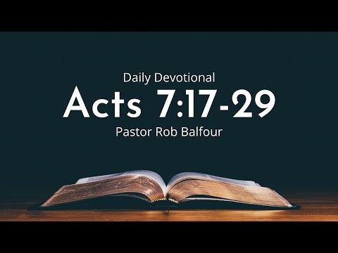 Daily Devotional | Acts 7:17-29 | January 28th 2022