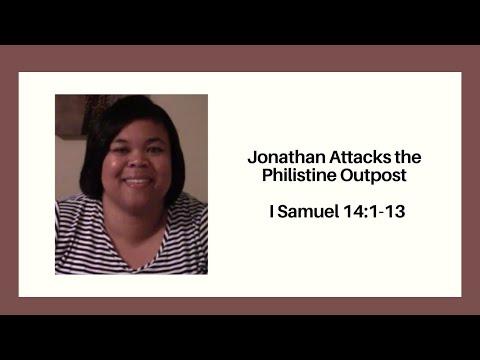 Jonathan Attacks the Philistine Outpost  I Samuel 14:1-13