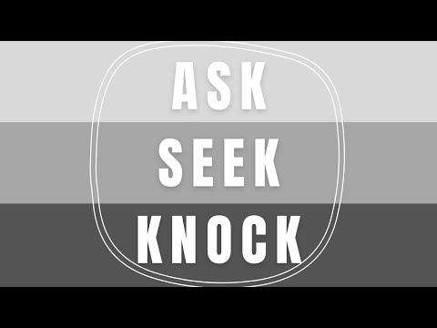 Ask, Seek, Knock - Matthew 7:7-11 (Pastor Jason Crothers)