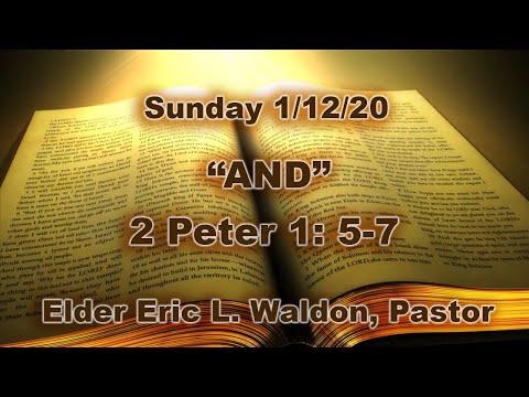 “AND”  2 Peter 1: 5-7  -  Sunday 1/12/20