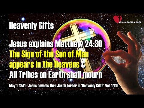 Jesus explains Matthew 24:30... The Sign of the Son of Man ❤️ Heavenly Gifts thru Jakob Lorber