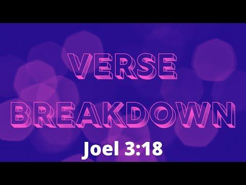 Joel 3:18 - Verse Breakdown #109 | Ewaenruwa Nomaren