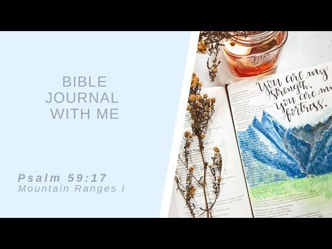 Bible Journal With Me - Mountain Ranges #1 (Psalm 59:17)