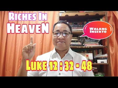 RICHES IN HEAVEN /FAITHFUL SERVANT LUKE 12:32-48/ #tandaanmoito #gospelofluke II Gerry Eloma Channel
