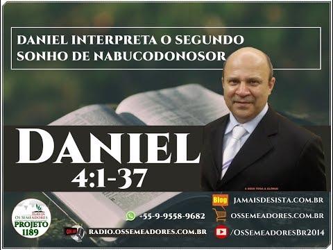 Daniel 4:1-37 - DANIEL INTERPRETA O SEGUNDO SONHO DE NABUCODONOSOR