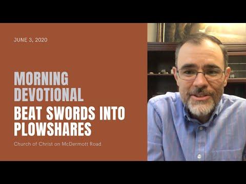 Morning Devotional - Beat Swords into Plowshares (Isaiah 2:1-5)