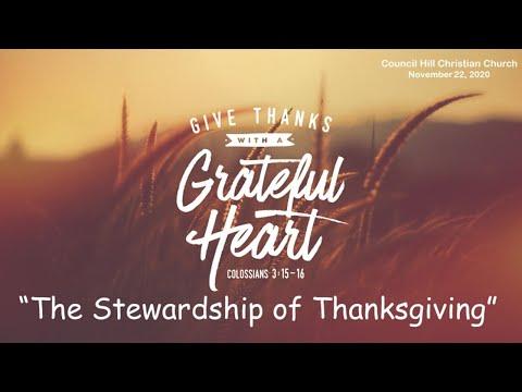 November 22, 2020 "The Stewardship of Thanksgiving" Psalm 118: 1-18 (esv)