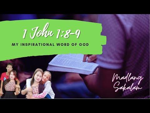 My Inspirational Word of God (1 John 1:8-9) |  MADLANG SAKALAM