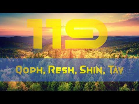 Psalm 119:145-176 — Qoph, Resh, Shin, Tav (Horizon, Head, Teeth, Sign)