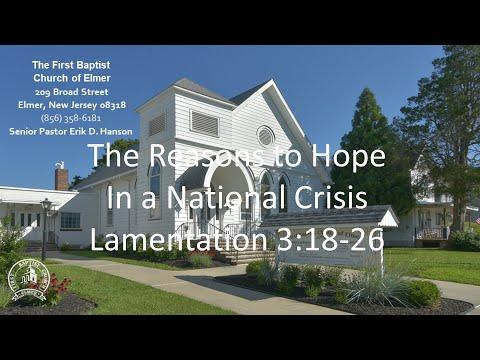 7-4-21 AM  Lamentations 3:18-26 The Reasons to Hope in a National Crisis