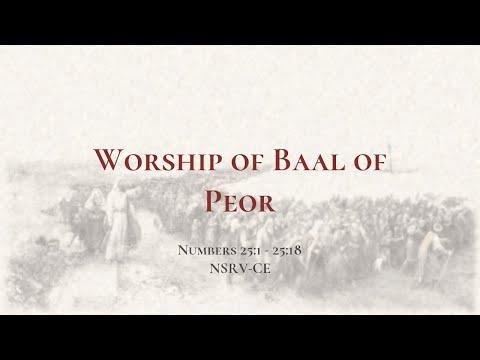 Worship of Baal of Peor - Holy Bible, Numbers 25:1-25:18