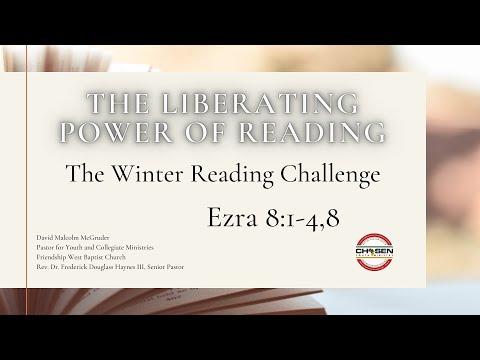 Ezra 8:1-4, 8 "The Liberating Power of Reading"
