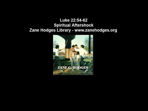 Luke 22:54-62 - Spiritual Aftershock - Zane C. Hodges