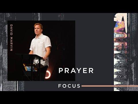 Focus: Prayer (1 Timothy 2:1-7)